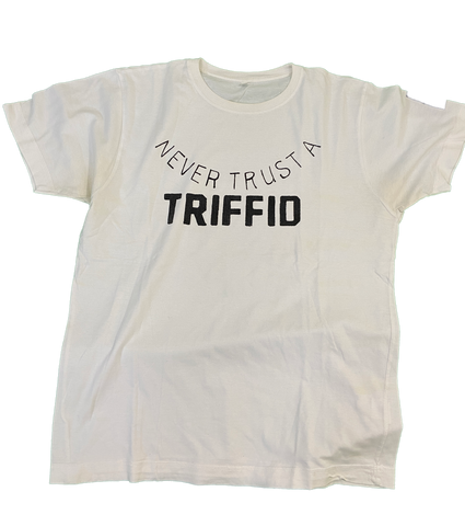 TRIFFIDS Never Trust A Triffid (XL)